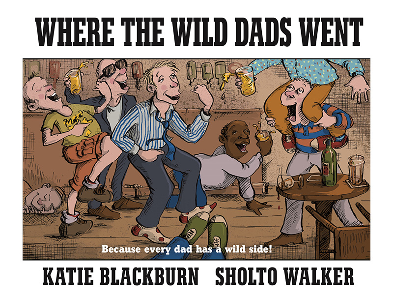 Where The Wild Dads Went